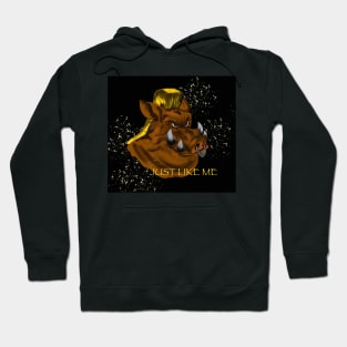 just like me Hoodie